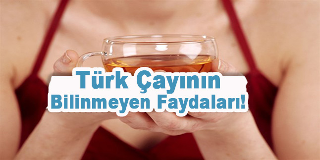 türk çayının faydaları